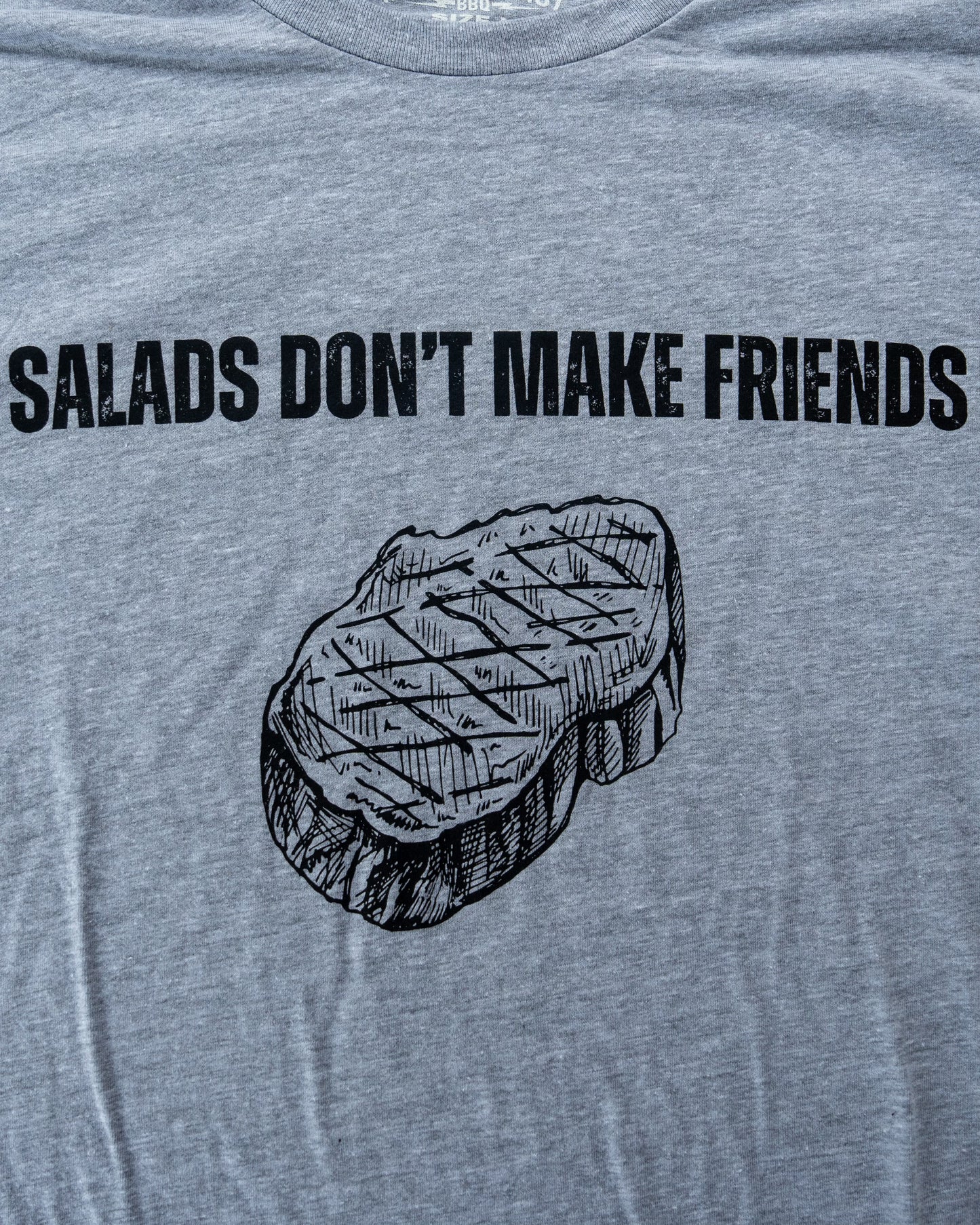 Salads Don't Make Friends T-Shirt